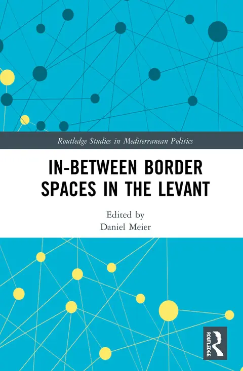 Cover of In-Between Border Spaces in the Levant