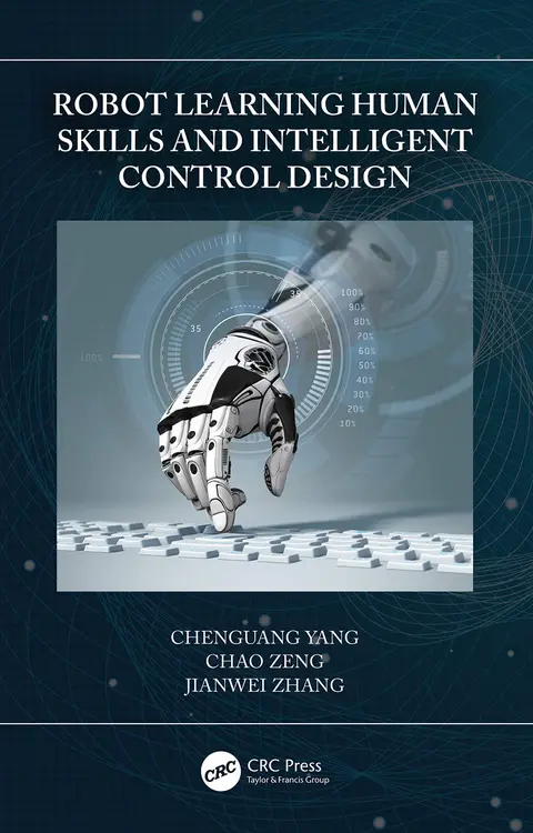 Cover of Robot Learning Human Skills and Intelligent Control Design