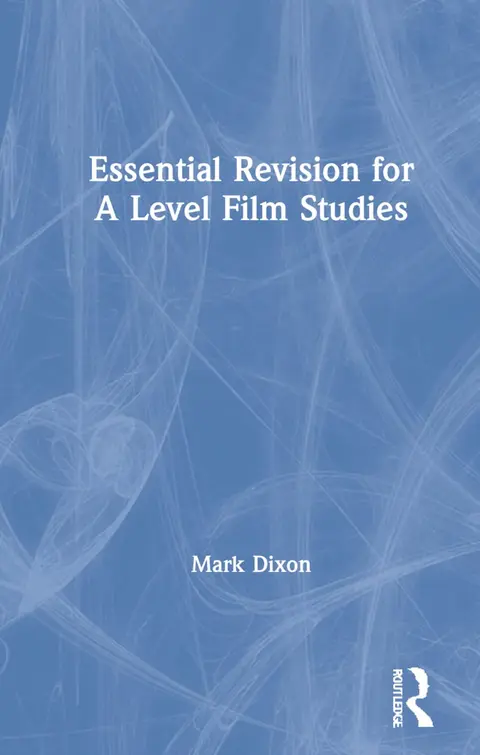 Cover of Essential Revision for a Level Film Studies