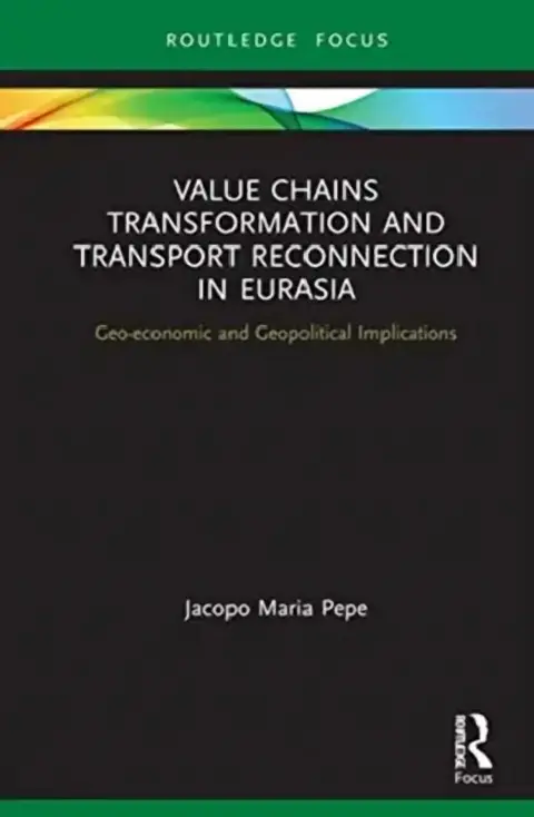 Cover of Value Chains Transformation and Transport Reconnection in Eurasia