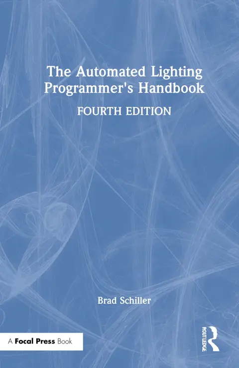 Cover of The Automated Lighting Programmer's Handbook