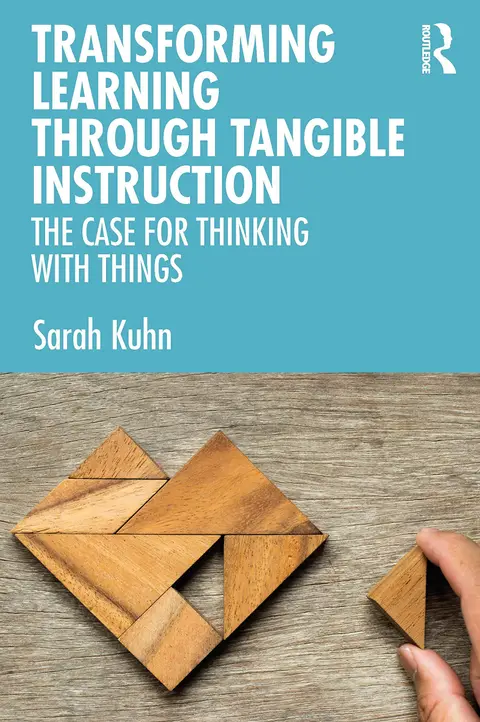 Cover of Transforming Learning Through Tangible Instruction