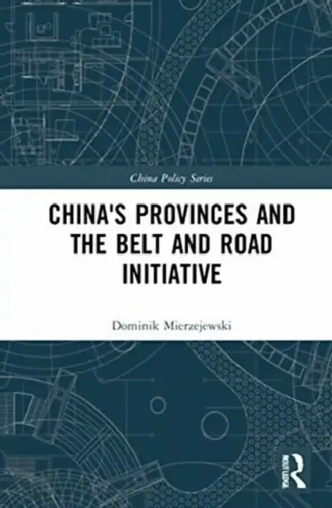 Cover of China's Provinces and the Belt and Road Initiative