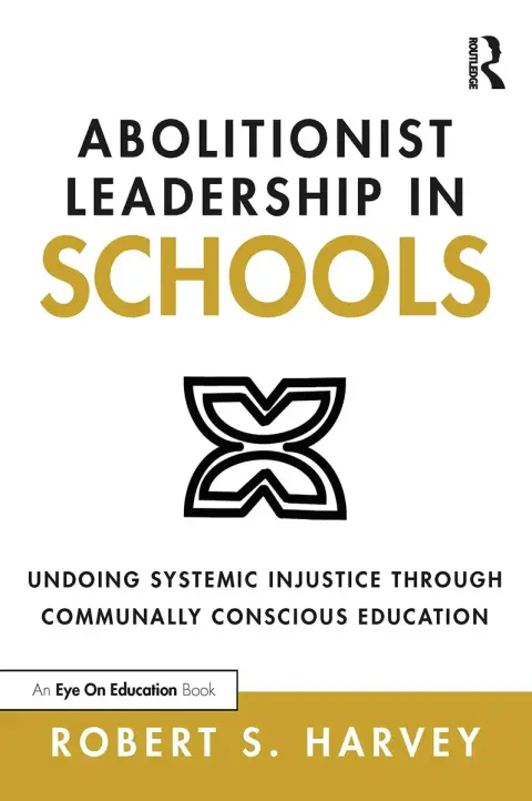 Cover of Abolitionist Leadership in Schools