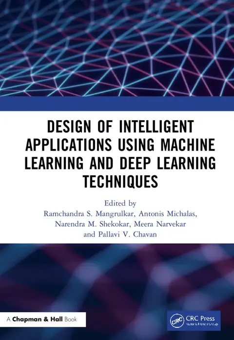 Cover of Design of Intelligent Applications Using Machine Learning and Deep Learning Techniques