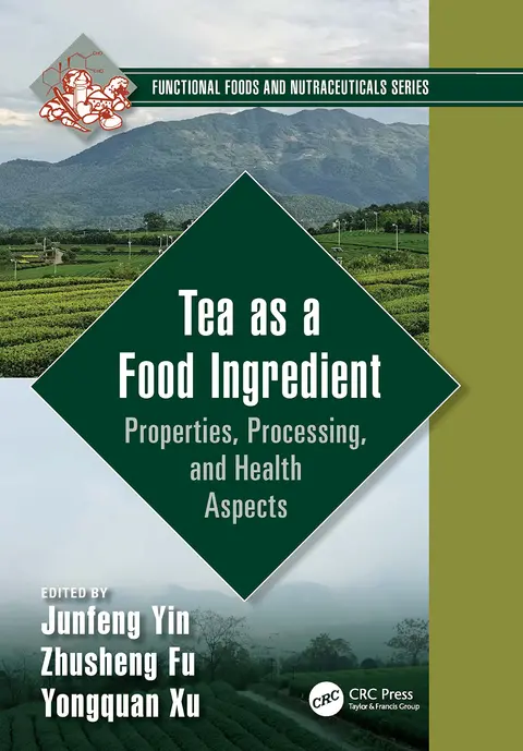 Cover of Tea as a Food Ingredient