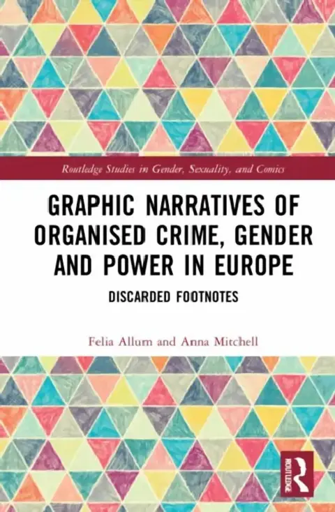 Cover of Graphic Narratives of Organised Crime, Gender and Power in Europe
