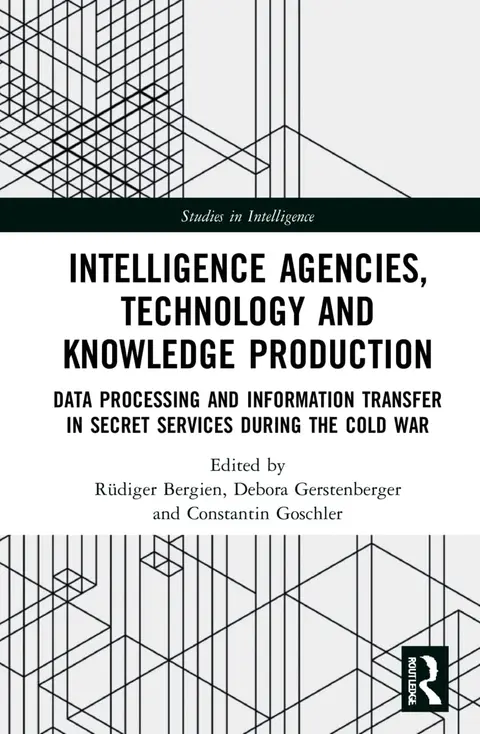 Cover of Intelligence Agencies, Technology and Knowledge Production