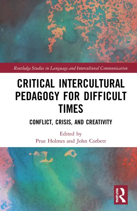 Cover of Critical Intercultural Pedagogy for Difficult Times
