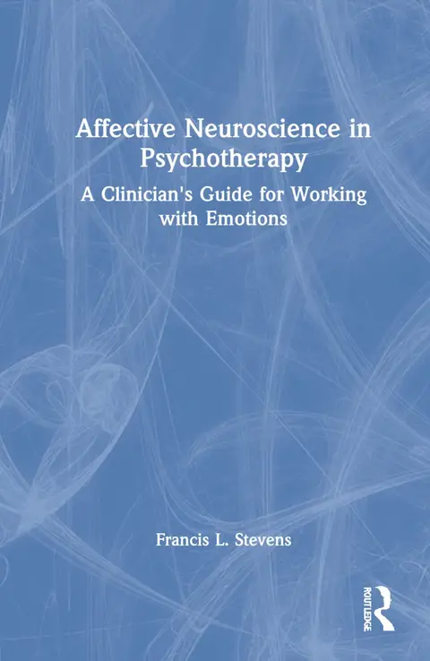 Cover of Affective Neuroscience in Psychotherapy