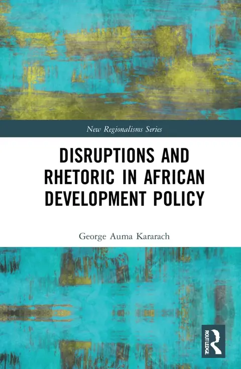 Cover of Disruptions and Rhetoric in African Development Policy