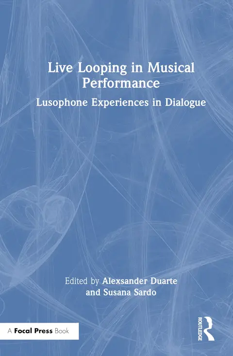 Cover of Live Looping in Musical Performance