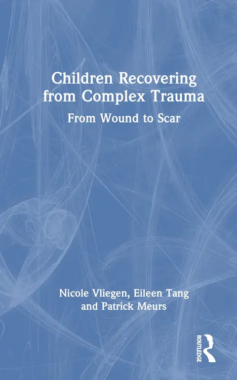 Cover of Children Recovering from Complex Trauma