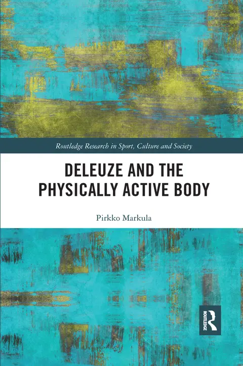 Cover of Deleuze and the Physically Active Body