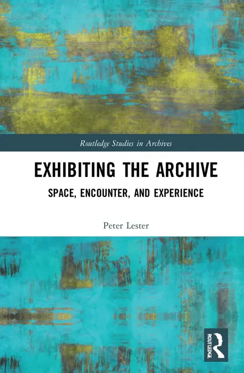 Cover of Exhibiting the Archive