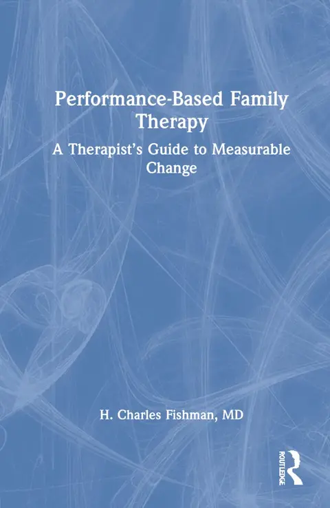 Cover of Performance-Based Family Therapy