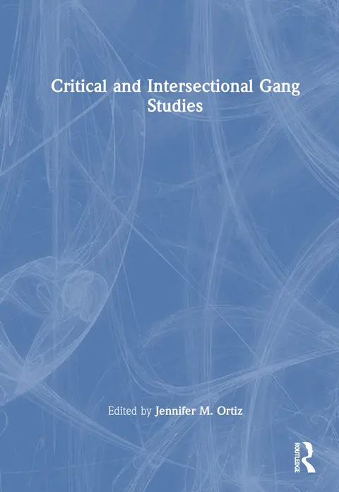Cover of Critical and Intersectional Gang Studies