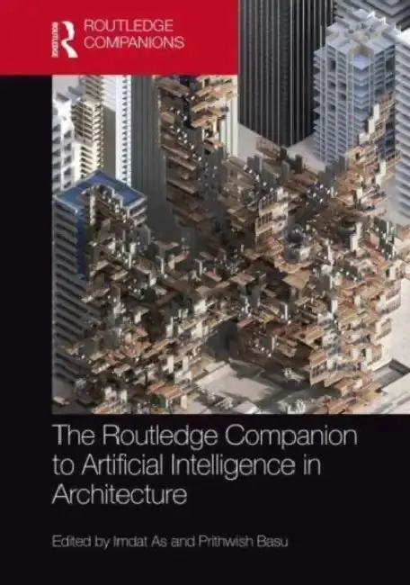 Cover of The Routledge Companion to Artificial Intelligence in Architecture