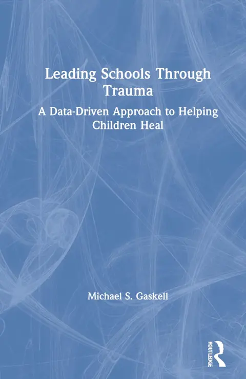 Cover of Leading Schools Through Trauma