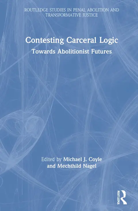 Cover of Contesting Carceral Logic