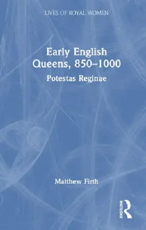 Cover of Early English Queens, 850-1000