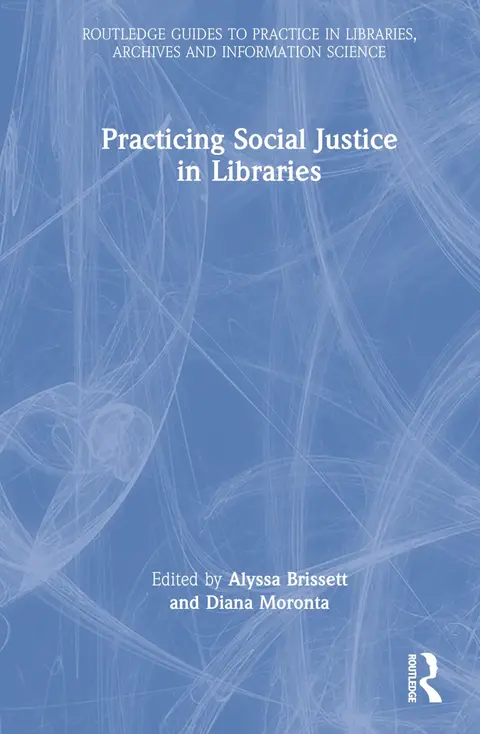 Cover of Practicing Social Justice in Libraries