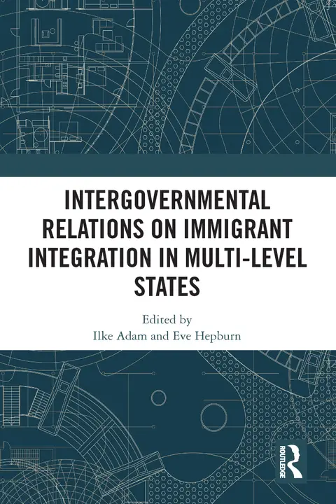 Cover of Intergovernmental Relations on Immigrant Integration in Multi-Level States