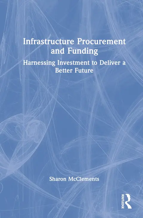 Cover of Infrastructure Procurement and Funding