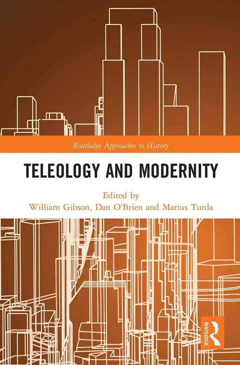 Cover of Teleology and Modernity