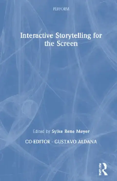 Cover of Interactive Storytelling for the Screen