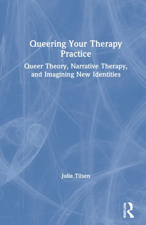 Cover of Queering Your Therapy Practice