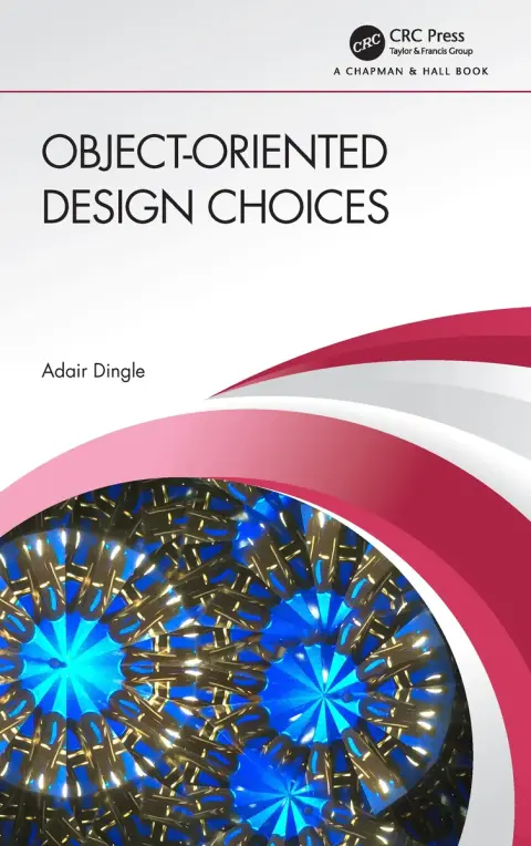 Cover of Object-Oriented Design Choices