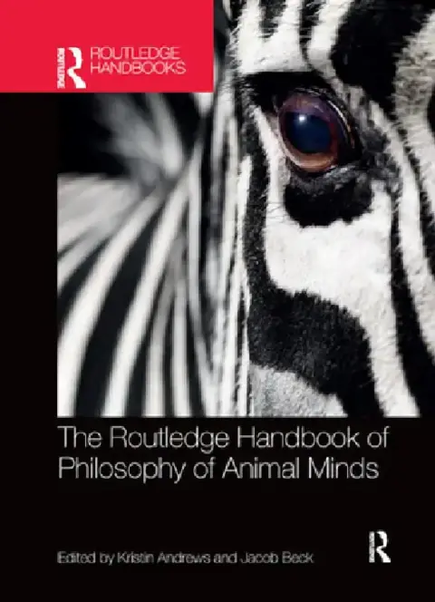 Cover of The Routledge Handbook of Philosophy of Animal Minds