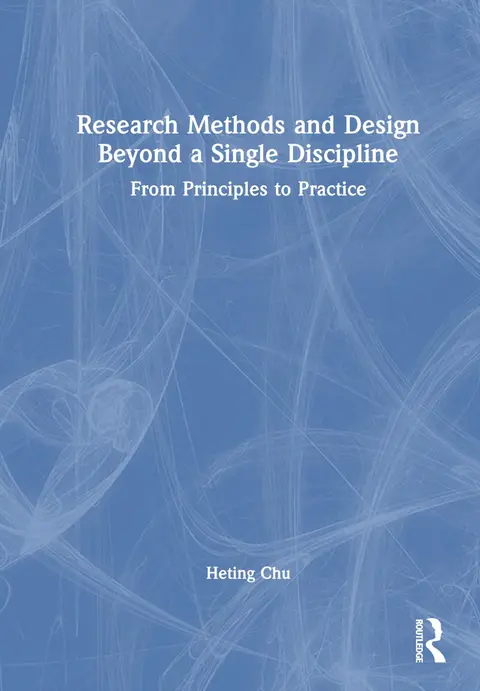 Cover of Research Methods and Design Beyond a Single Discipline