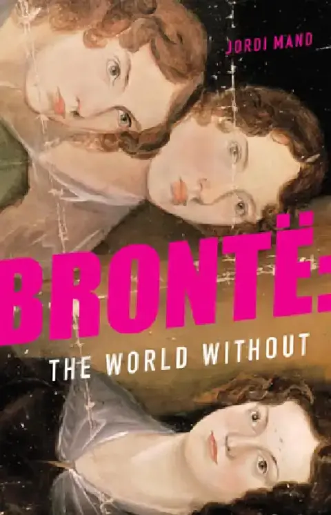Cover of Brontë the World Without