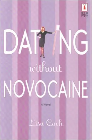 Cover of Dating Without Novocaine