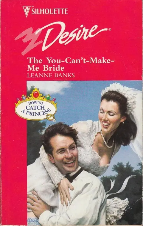 Cover of The You-Can't-Make-Me Bride