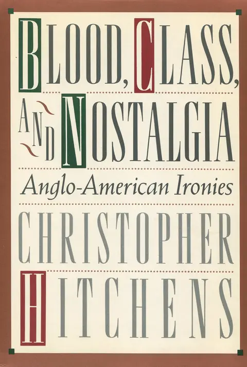 Cover of Blood, Class, and Nostalgia