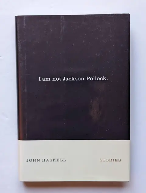 Cover of I Am Not Jackson Pollock