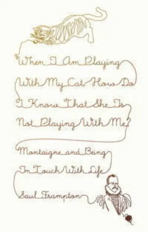 Cover of When I Am Playing with My Cat, How Do I Know That She Is Not Playing with Me?