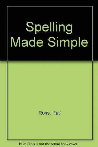 Cover of Spelling Made Simple, Revised