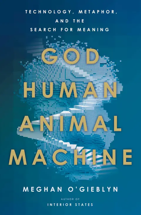 Cover of God, Human, Animal, Machine