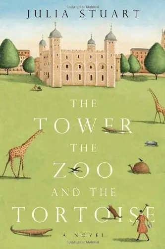 Cover of The Tower, the Zoo and the Tortoise