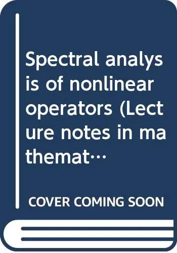 Cover of Spectral Analysis of Nonlinear Operators