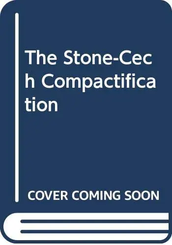 Cover of The Stone-Cech Compactification