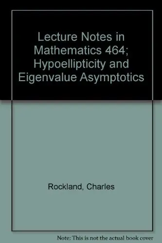Cover of Hypoellipticity and eigenvalue asymptotics
