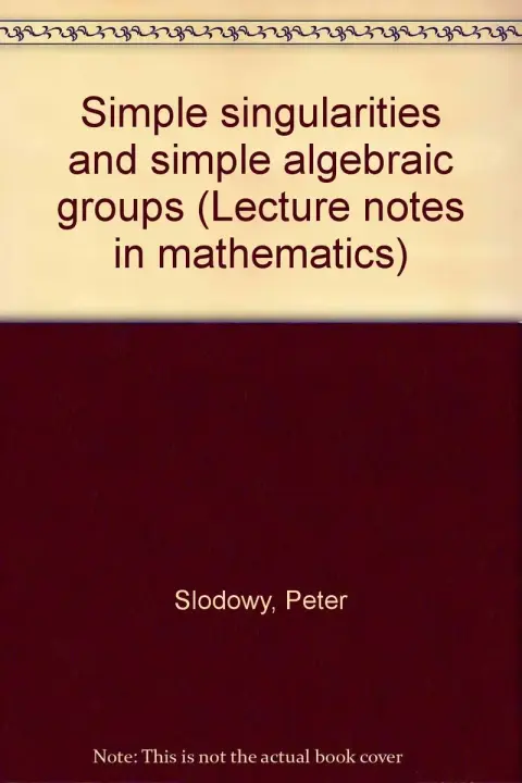 Cover of Simple Singularities and Simple Algebraic Groups