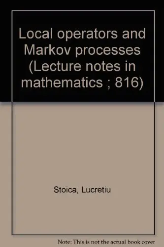 Cover of Local Operators and Markov Processes