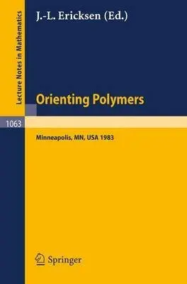 Cover of Orienting Polymers, 1983