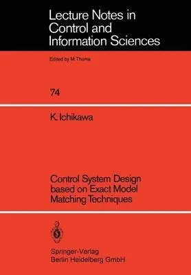 Cover of Control system design based on exact model matching techniques